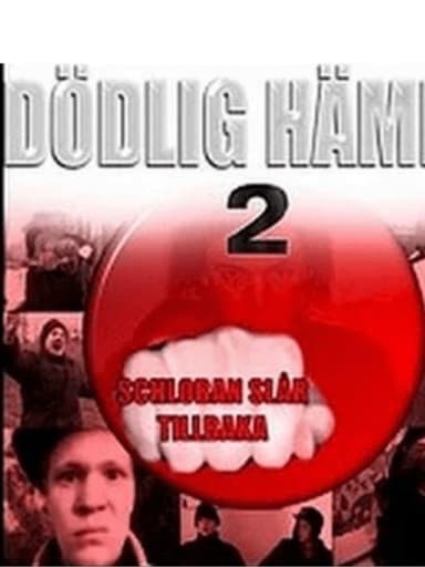 Dödlig hämnd 2 – Schloban slår tillbaka