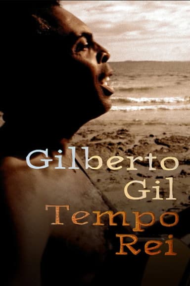 Gilberto Gil: Tempo Rei