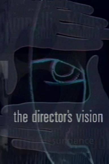 The Director's Vision: Hollywood's Best Discuss Their Craft