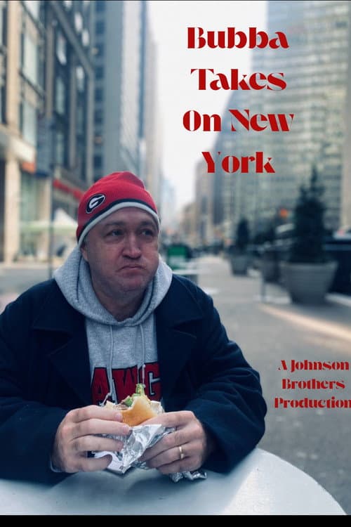 Bubba Takes On New York (B.T.O.N.Y)