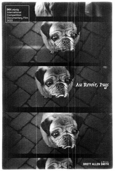 Au Revoir, Pugs