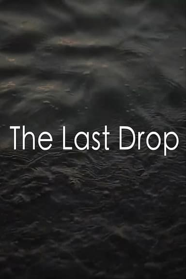 The Last Drop