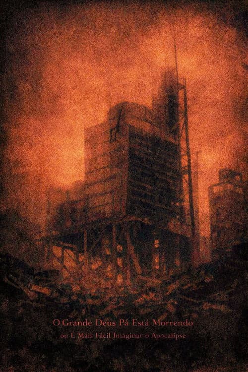 The Great God Pan Is Dying or It is Easier to Imagine the Apocalypse