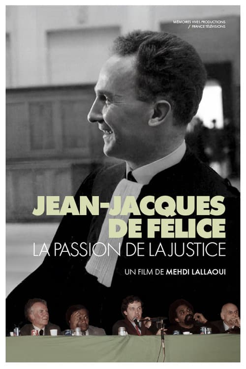 Jean-Jacques de Félice, The Passion For Justice