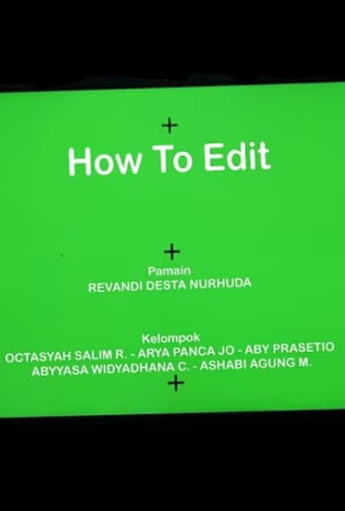 HOW TO EDIT