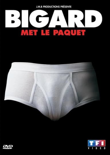 Bigard met le paquet