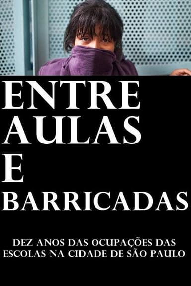 Entre aulas e barricadas: dez anos das ocupações das escolas na cidade de São Paulo