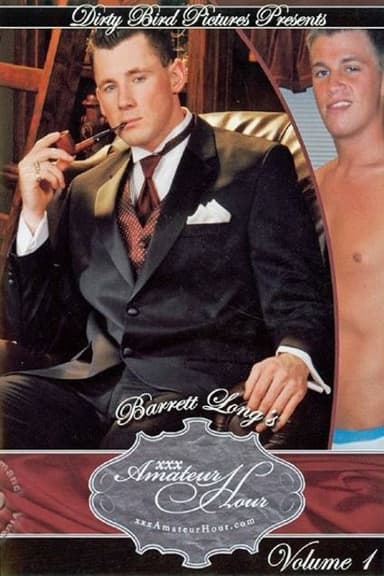 Barrett Long's XXX Amateur Hour 1