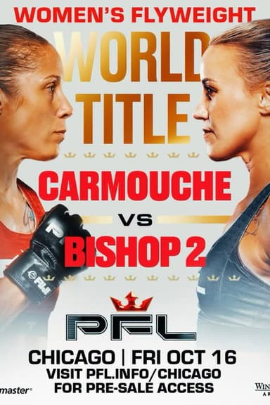 PFL Chicago 2: Carmouche vs. Bishop 2