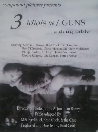 3 Idiots w/ GUNS