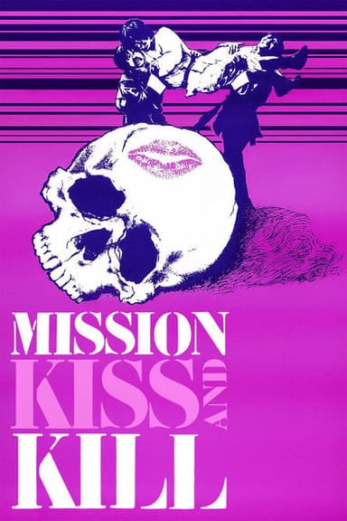 Mission Kiss and Kill