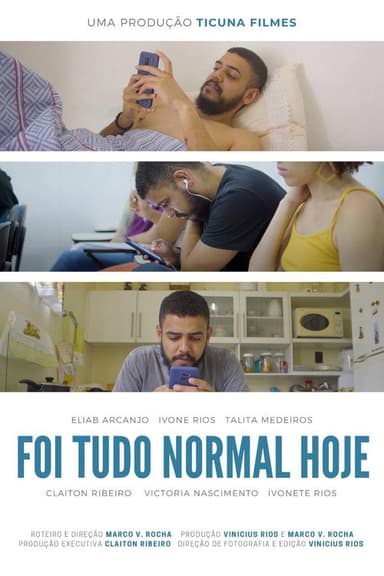 Foi tudo normal hoje