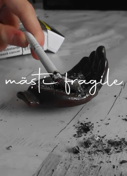 măști fragile