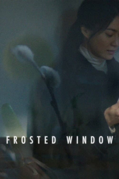 Frosted Window