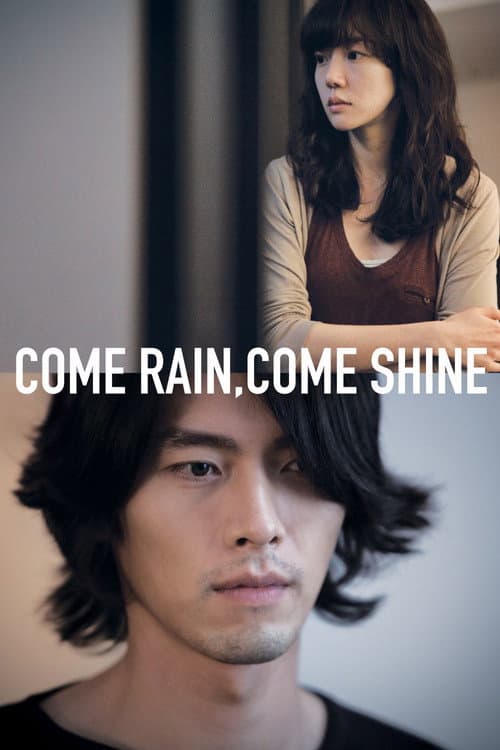 Come Rain, Come Shine