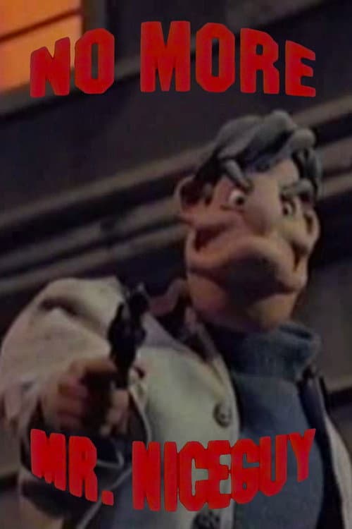 No More Mr. Nice Guy