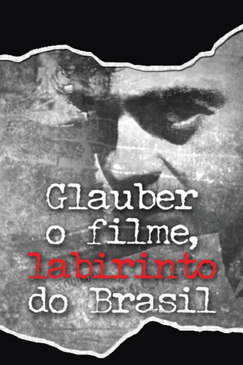 Glauber Rocha - The Movie, Brazil's Labyrinth