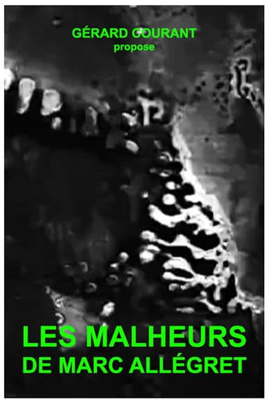 Les Malheurs de Marc Allégret