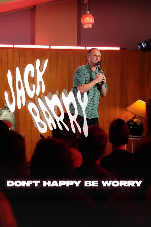 Jack Barry: Don't Happy Be Worry