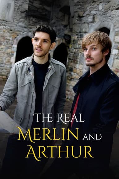 The Real Merlin and Arthur