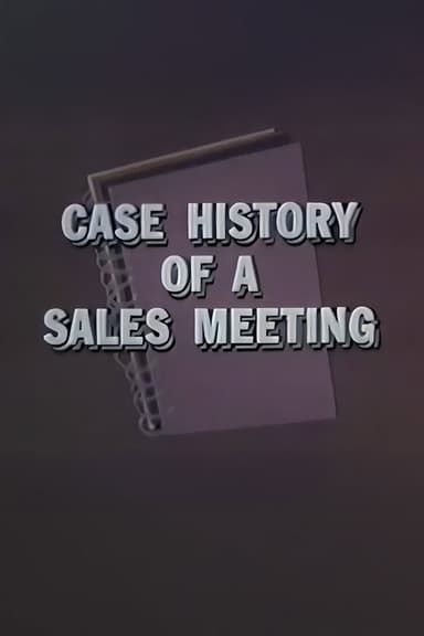 Case History of a Sales Meeting