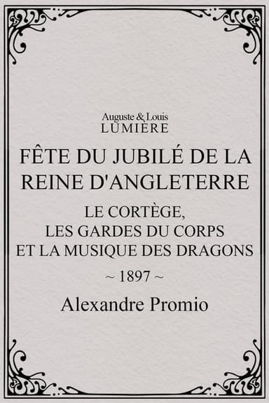 Fête du jubilé de la reine d'Angleterre : le cortège, les gardes du corps et la musique des dragons