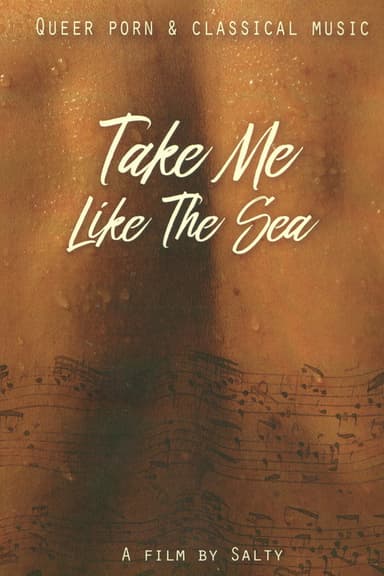 Take Me Like the Sea