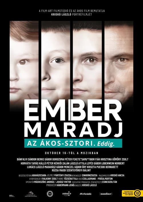 EMBER MARADJ - Az Ákos-sztori. Eddig.