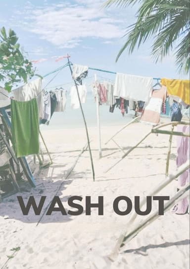 Wash Out