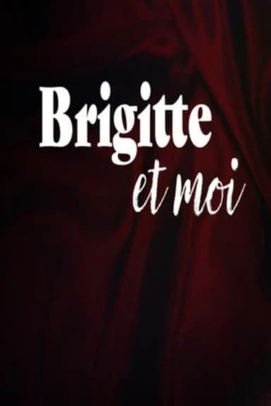 Brigitte and I