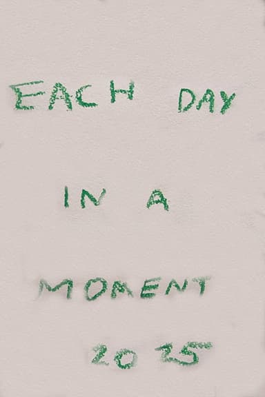 Each Day in a Moment: 2025