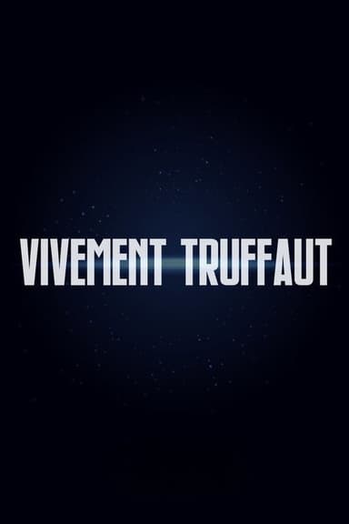 Vivement Truffaut
