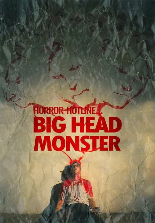 Horror Hotline... Big Head Monster