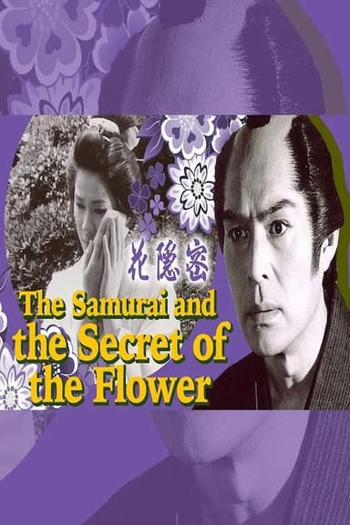 The Samurai and the Secret of the Flower