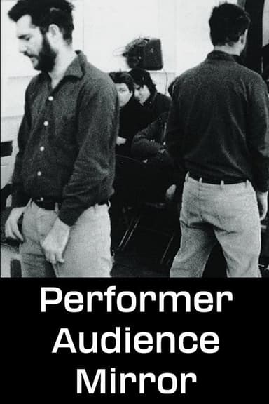 Performer/Audience/Mirror
