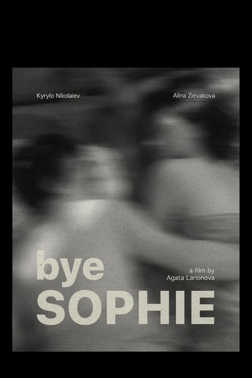 bye Sophie