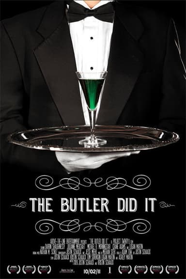 The Butler Did It