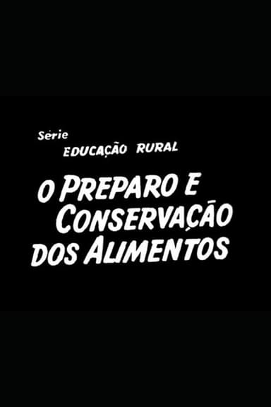O Preparo e Conservação dos Alimentos