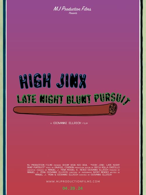 High Jinx : Late Night Blunt Pursuit