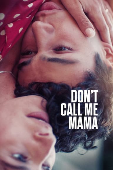 Don't Call Me Mama