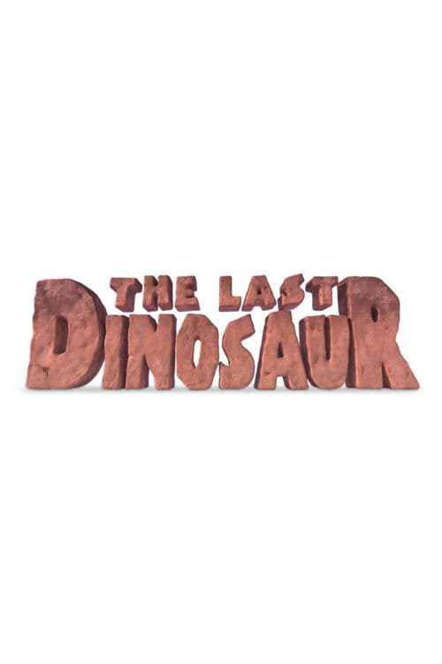 The Last Dinosaur