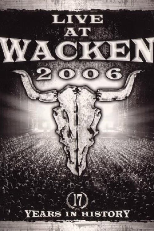 Live at Wacken 2006 - 17 Years in History