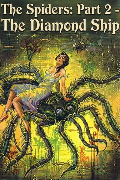 The Spiders: Part 2 - The Diamond Ship