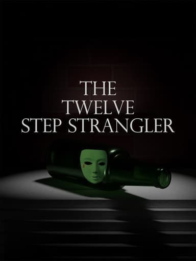 The Twelve Step Strangler