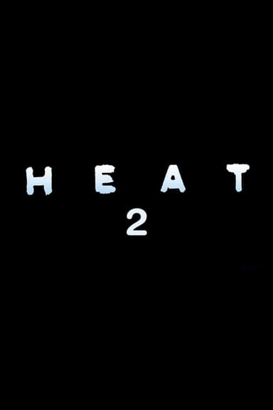 Heat 2