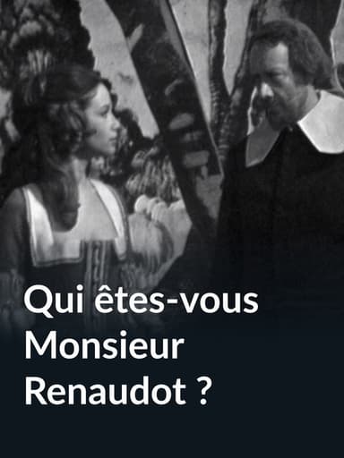 Qui êtes-vous monsieur Renaudot ?