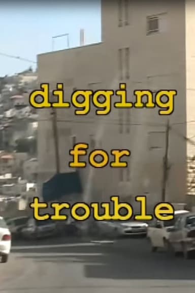 Digging for Trouble