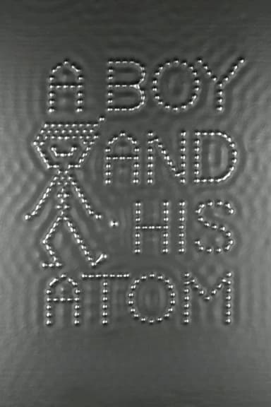 A Boy and His Atom