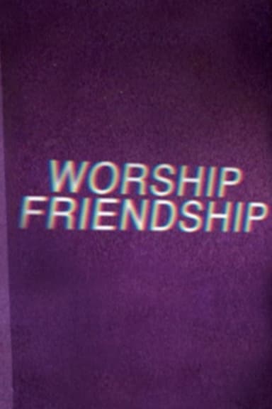 Worship Friendship