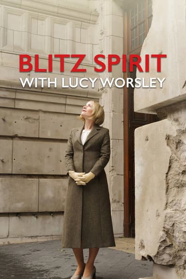 Blitz Spirit with Lucy Worsley